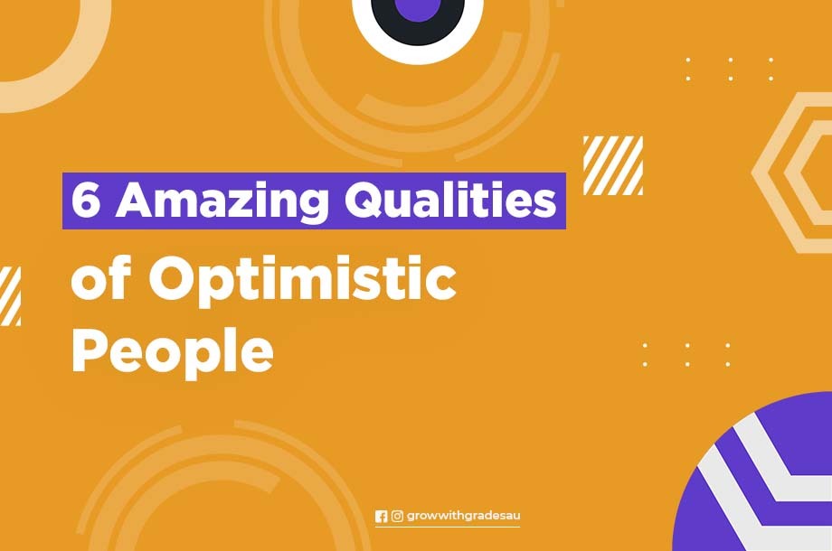 6 Amazing Qualities of Optimistic People